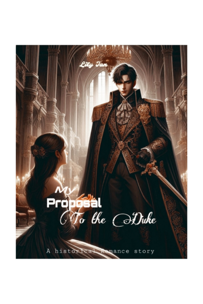 My Proposal to The Duke