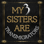 My Three Sisters Are Transmigrators