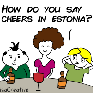 Cheers in Estonian