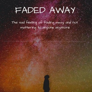 Faded Away 
