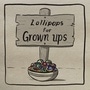 Lollipops for Grown ups