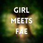 Girl Meets Fae