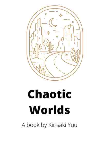 Chaotic Worlds