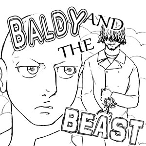 Baldy and the Beast -=- Part 2
