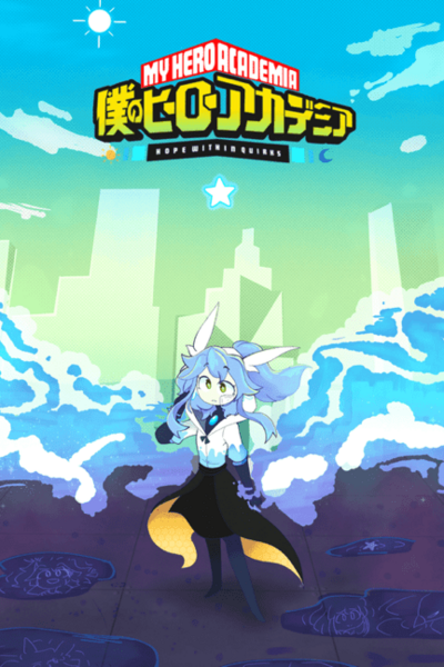 MHA: Hope Within Quirks