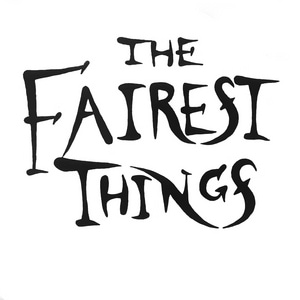 The Fairest Things