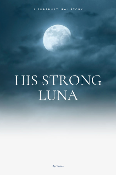 His Strong Luna