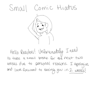 Small Hiatus