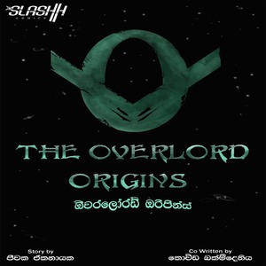 THE OVERLORD ORIGINS (Sinhala)