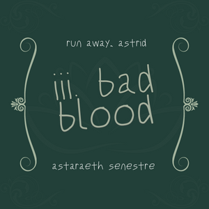 iii. bad blood