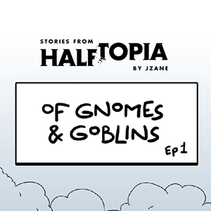 Of Gnomes and Goblins - EP 1