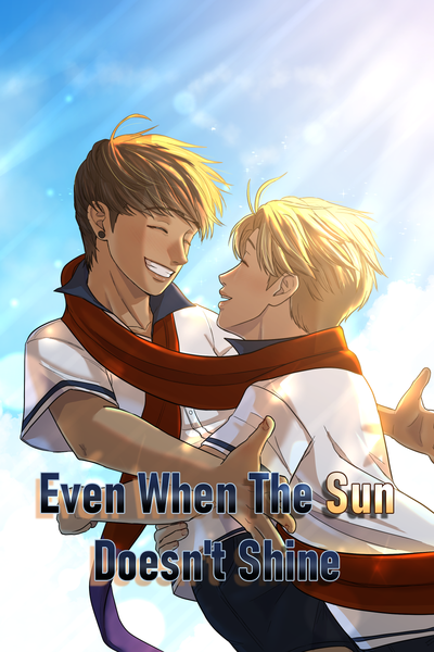 Even When The Sun Doesn't Shine