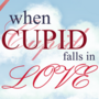 When Cupid Falls in Love