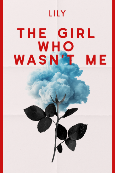 The Girl Who Wasn't Me