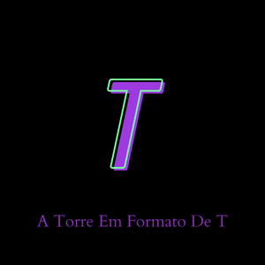 A Torre Em Formato De T - 2/2 