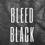 Bleed Black 