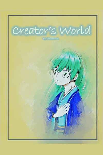 Creators World The Novel