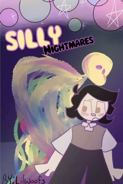 Silly Nightmares