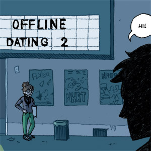 Offline Dating 2 (pt. 1 of 4)