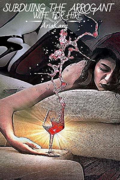 Subduing The Arrogant Wife For Hire