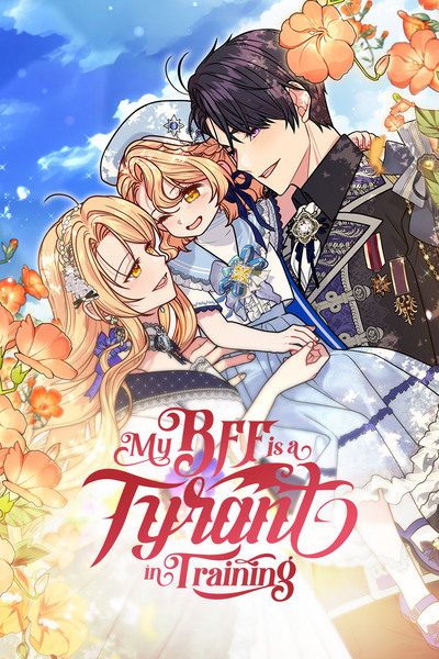 My BFF is a Tyrant in Training