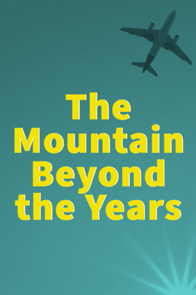 The Mountain Beyond the Years