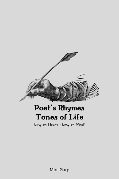 Poet's Rhymes: Tones of Life