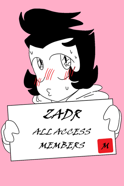 ZADR (ALL ACCESS MEMBERS)