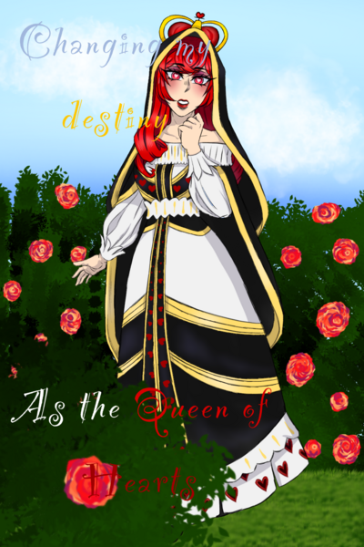Changing my destiny as the queen of hearts