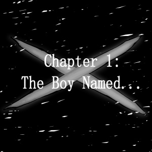 Chapter 1: The Boy named...