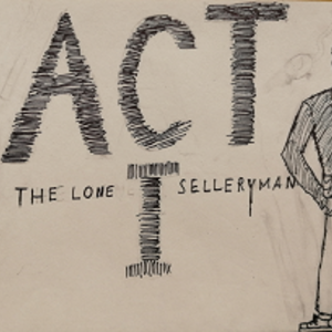 Act I/The Lone Sellery Man