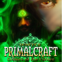 Primalcraft, Crimes of the Father