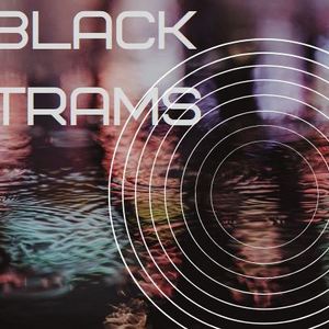 Black Trams