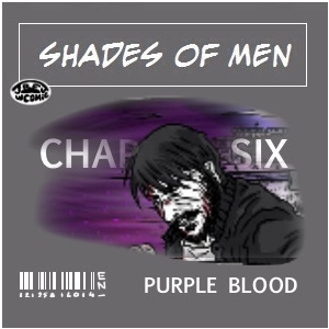 Chapter 6: Purple Blood