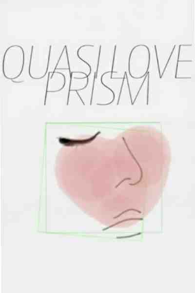 Working title: quasi love prism