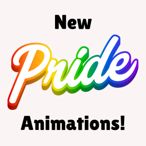 New PRIDE Animations!