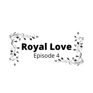 Royal Love - Episode 4