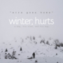 winter; hurts