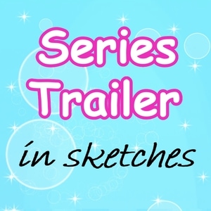 &quot;Let's be a couple!&quot; series trailer in sketches