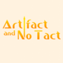 Artifact and No Tact