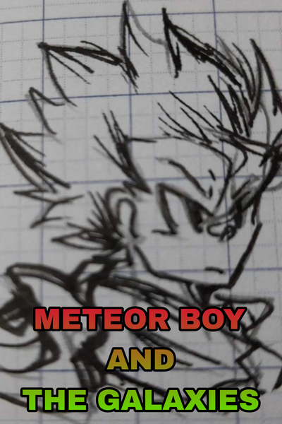 Meteor Boy And The Galaxies