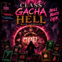 Class Gacha Hell