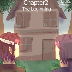 Chapter 2: The beginning part 2
