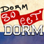 Dorm Sweet Dorm