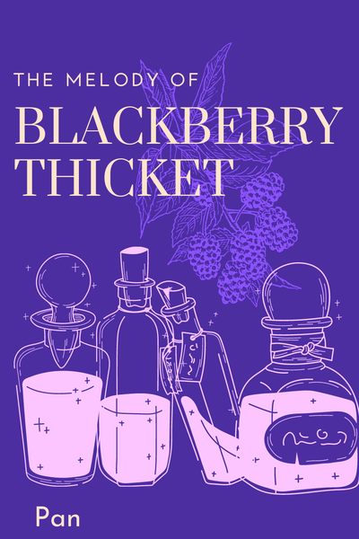 The Melody of Blackberry Thicket