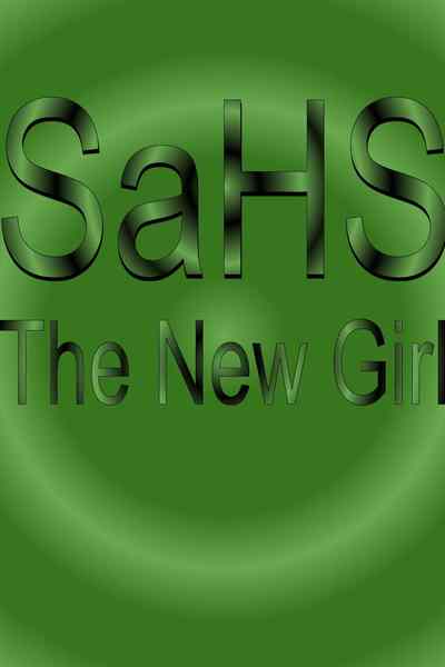 SaHS : Love Story : The new girl