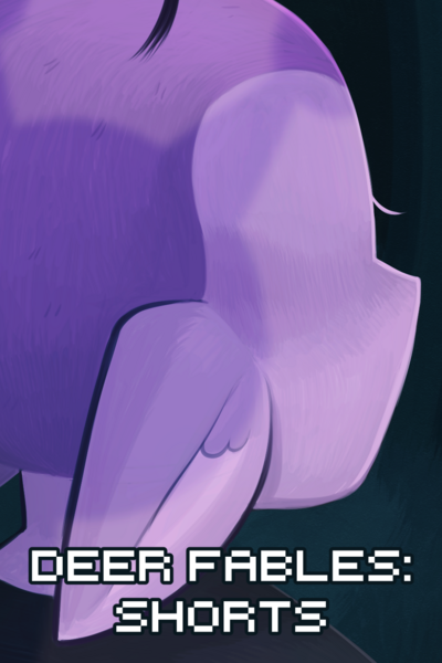 Deer Fables: Shorts 