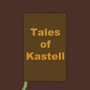 Tales of Kastell