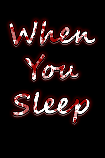 When You Sleep
