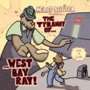 The Tyranny of West Bay Ray part 4